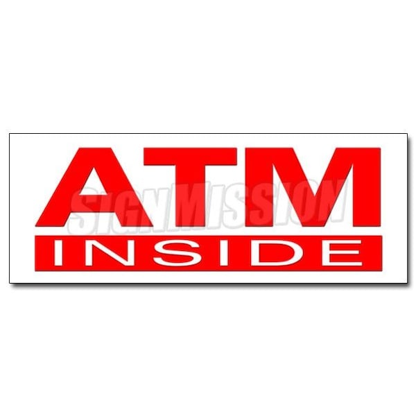 ATM INSIDE DECAL sticker cash machine money automatic teller machine card, D-36 Atm Inside